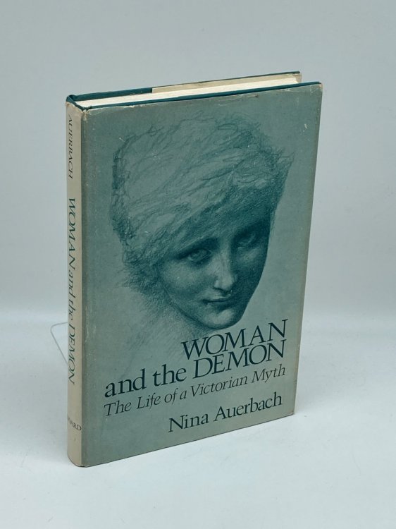 Woman And The Demon (Signed) The Life of a Victorian Myth