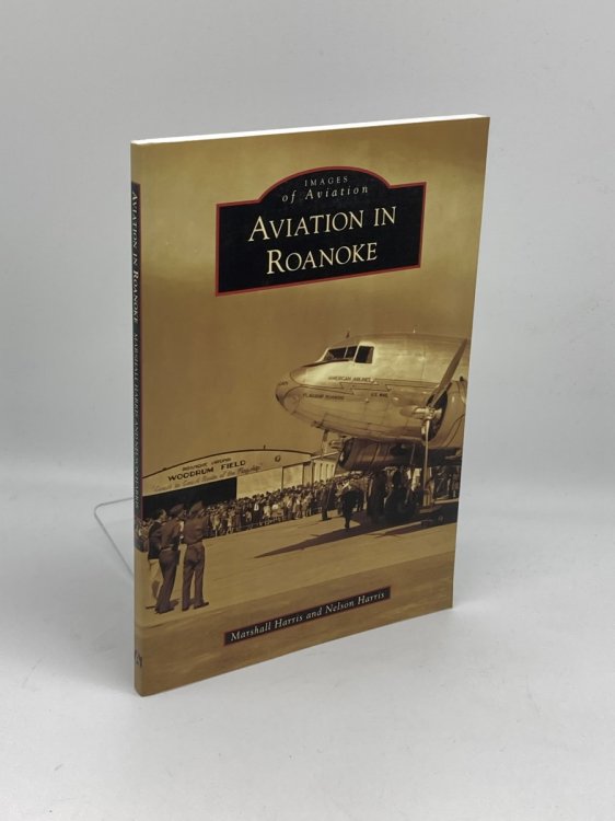 Aviation In Roanoke (Signed)