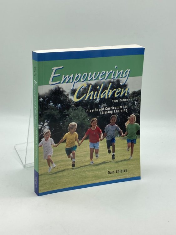 EMPOWERING CHILDREN Play-Based Curriculum for Lifelong Learning