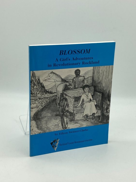 Blossom, a Girl's Adventures in Revolutionary Rockland
