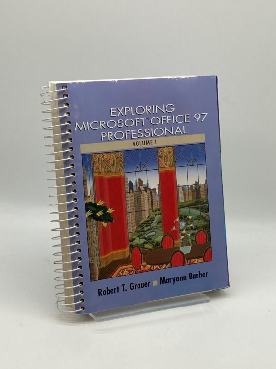 Image for Exploring Microsoft Office 97 Professional, Volume I Exploring Microsoft Office 97 Professional, Volume I