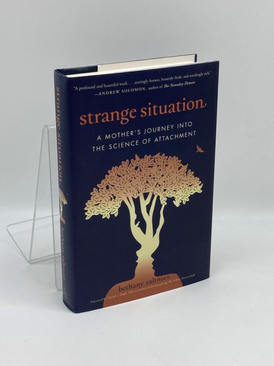 Strange Situation (Signed) A Mother's Journey Into the Science of Attachment