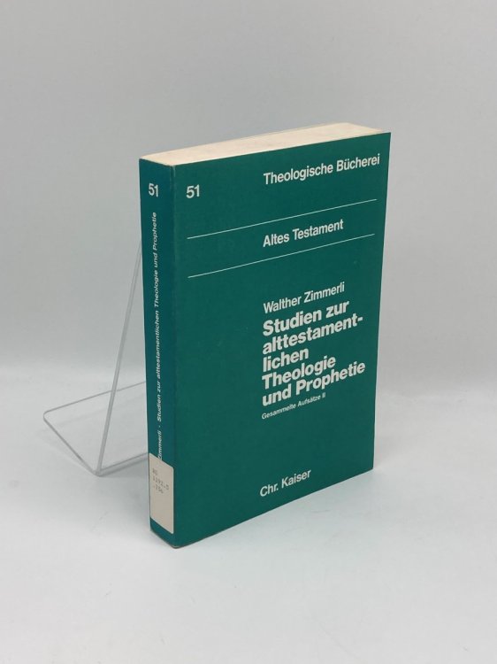 Studien Zur Alttestamentlichen Theologie Und Prophetie, Gesammelte Aufstze II [Theolgische Bcherei 51]