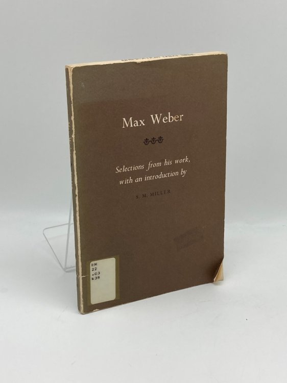 Max Weber [Selections from His Work]