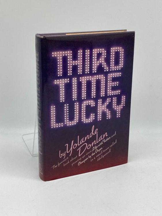 Third Time Lucky The Funniest Book about Growing Up Since Life with Father and Cheaper by the Dozen in a Small Town Called Hollywood