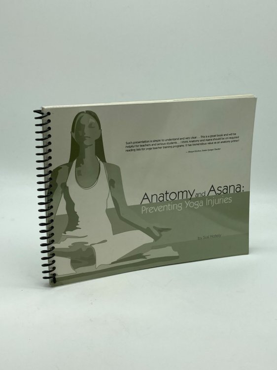 Image for Anatomy and Asana Preventing Yoga Injuries Anatomy and Asana Preventing Yoga Injuries