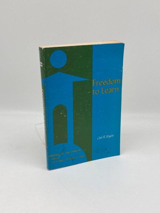 Freedom to Learn; A View of What Education Might Become
