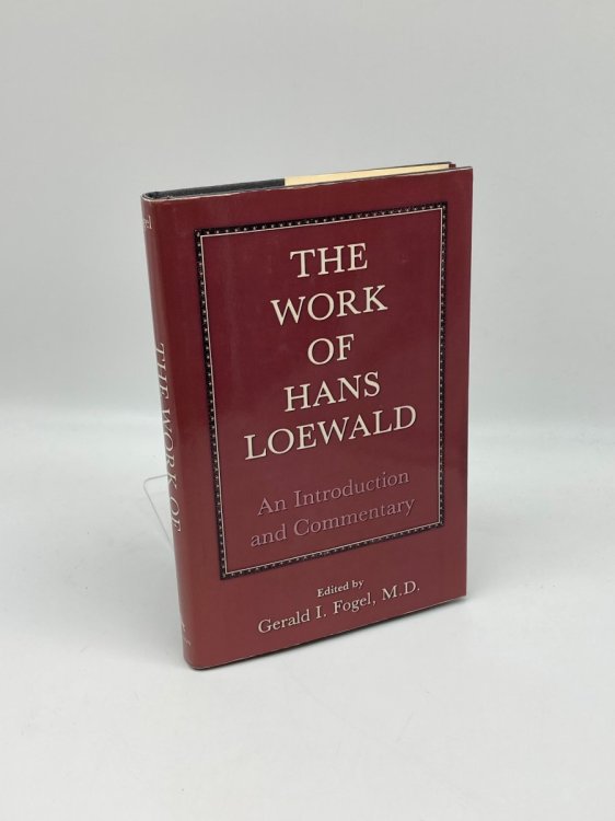 The Work of Hans Loewald An Introduction and Commentary