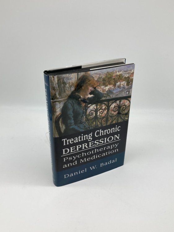 Treating Chronic Depression Psychotherapy and Medication