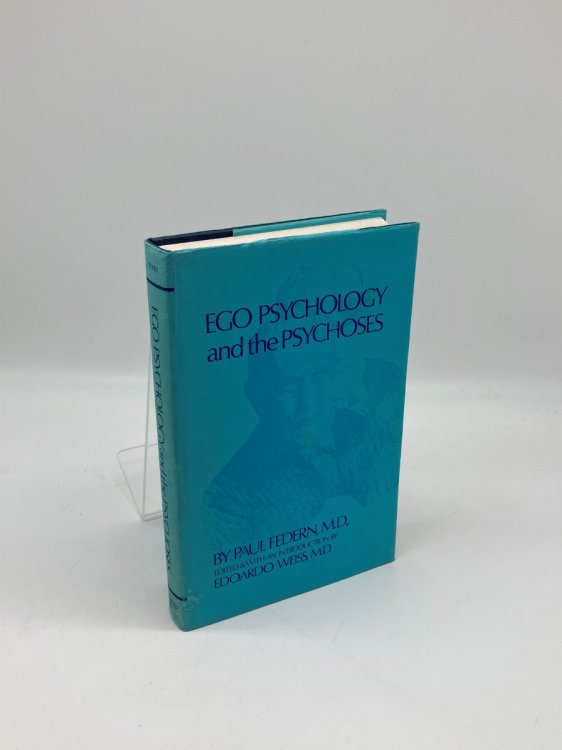 Ego Psychology and the Psychoses