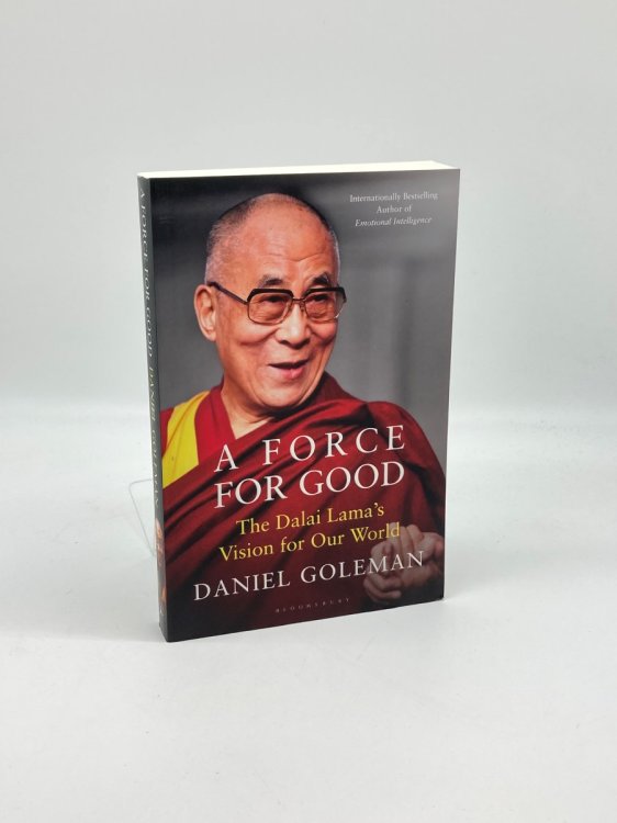 A Force for Good The Dalai Lama's Vision for Our World