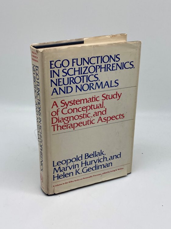 Ego Functions in Schizophrenics, Neurotics, and Normals