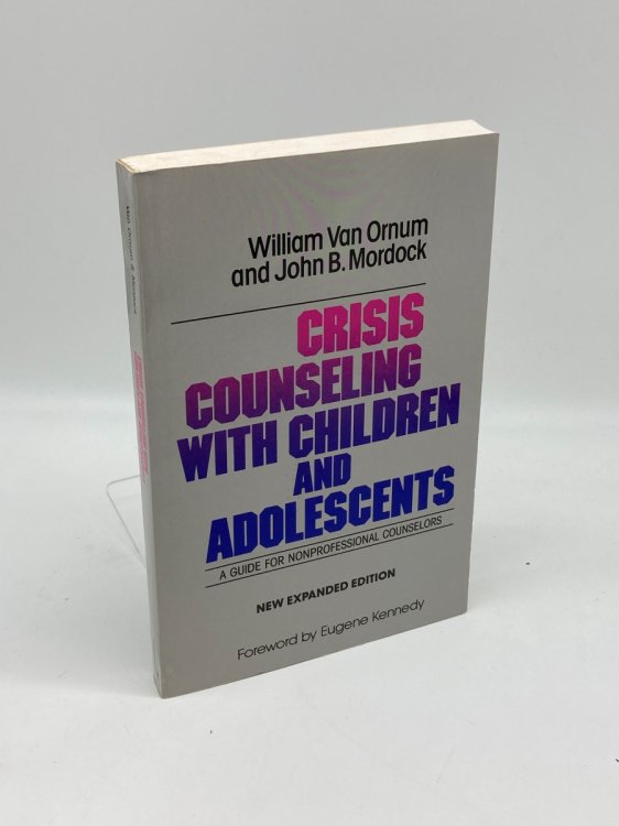 Crisis Counseling with Children and Adolescents A Guide for Non-Professional Counselors