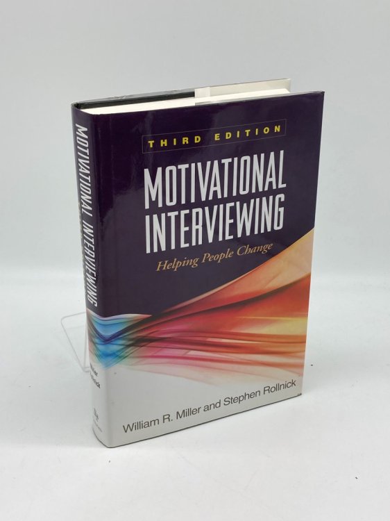 Motivational Interviewing Helping People Change, 3Rd Edition