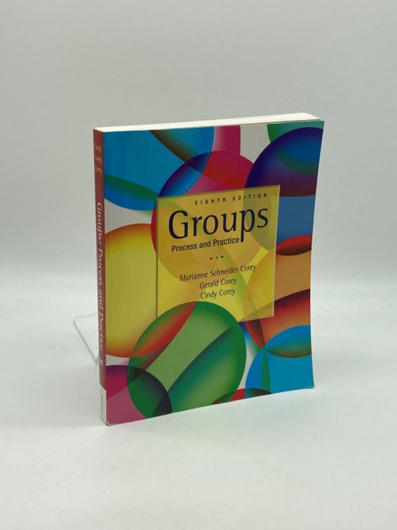 Groups Process and Practice, 8Th Edition