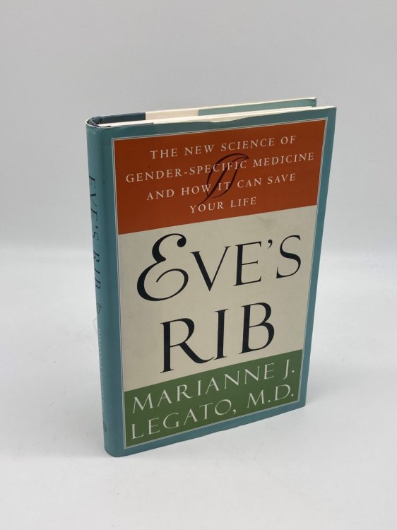 Eve's Rib The New Science of Gender-Specific Medicine and How it Can Save Your Life