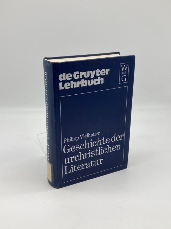 Geschichte Der Urchristlichen Literatur Einl. in D. Neue Testament, D. Apokryphen U. D. Apostol. Vater (German Edition)
