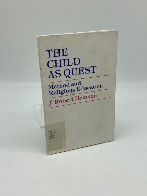 The Child As Quest Method and Religious Education