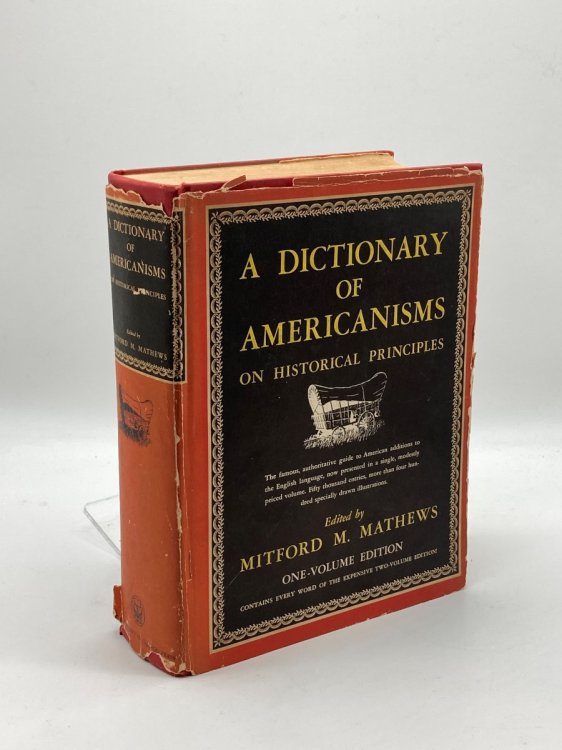 A Dictionary of Americanisms on Historical Principles