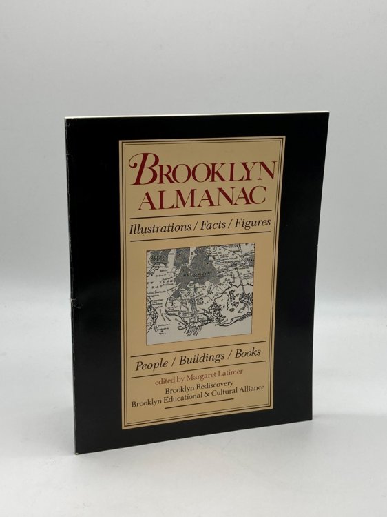 Brooklyn Almanac Illustrations/Facts/Figures/People/Buildings/Books