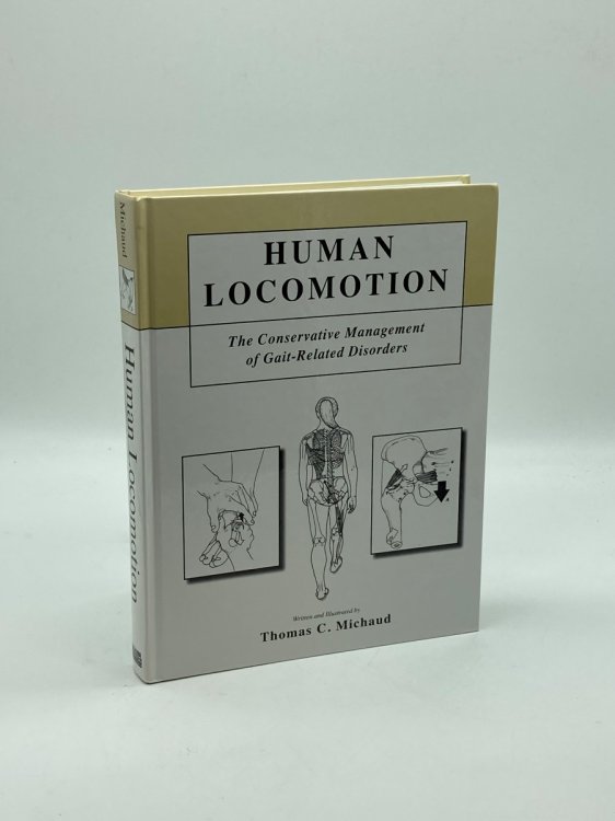 Human Locomotion The Conservative Management of Gait Related Disorders