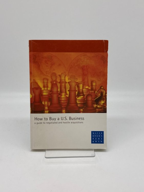 Image for How to Buy a U.S. Business A Guide to Negotiated and Hostile Acquisitions How to Buy a U.S. Business A Guide to Negotiated and Hostile Acquisitions