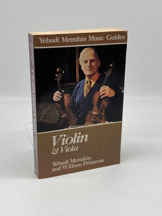 Violin & Viola - Practical Guide by Two Masters