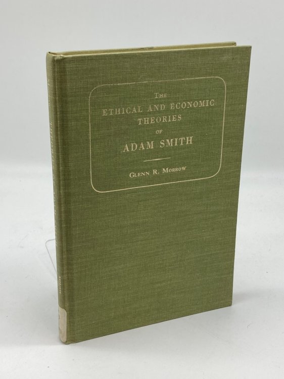 Ethical and Economic Theories of Adam Smith