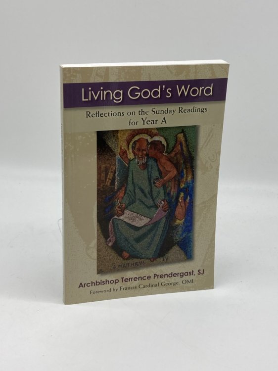 Living God's Word Reflections on the Sunday Readings for Year A