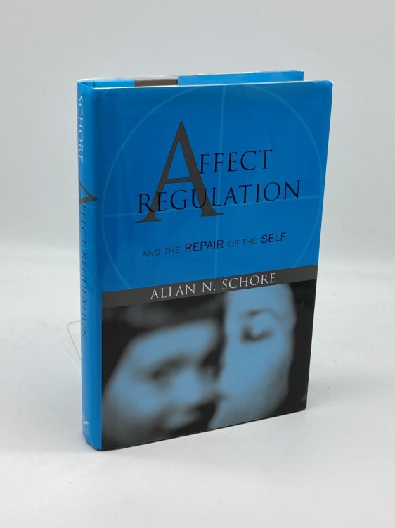 Affect Regulation and the Repair of the Self