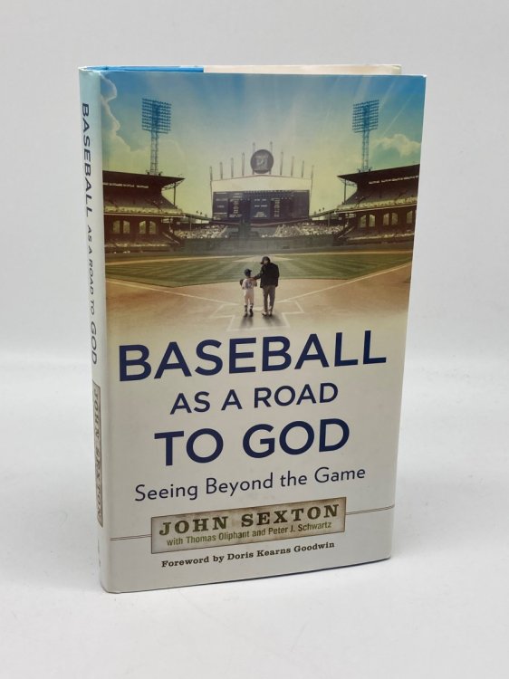 Baseball As a Road to God Seeing Beyond the Game