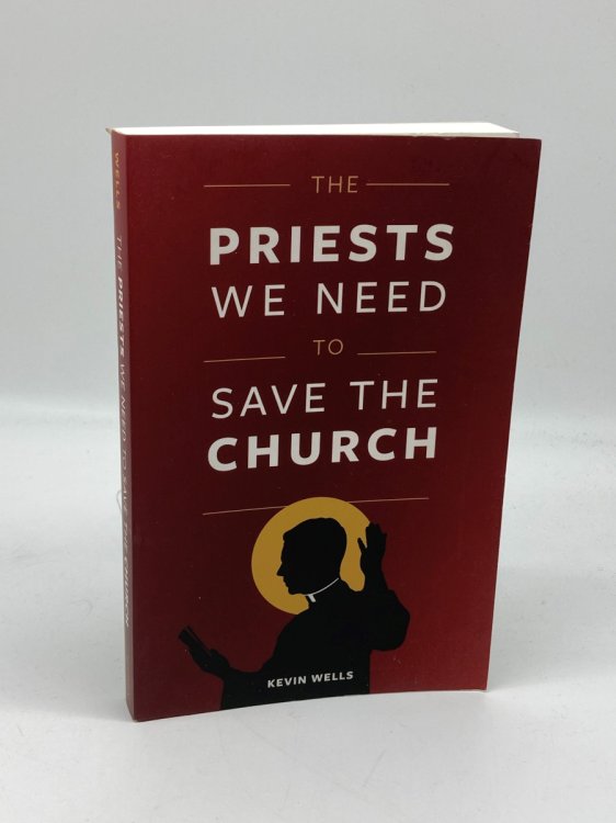 The Priests We Need to Save the Church