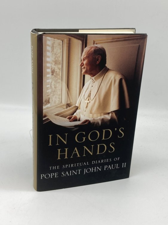 In God's Hands The Spiritual Diaries of Pope John Paul II