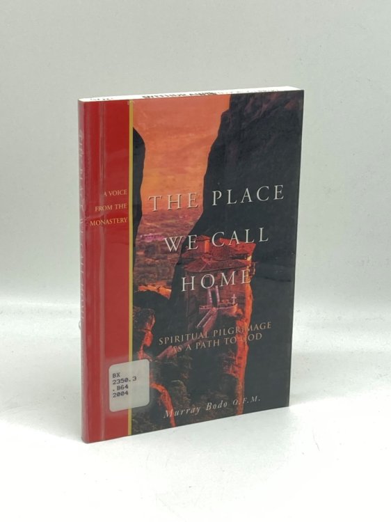 The Place We Call Home Spiritual Pilgrimage As a Path to God