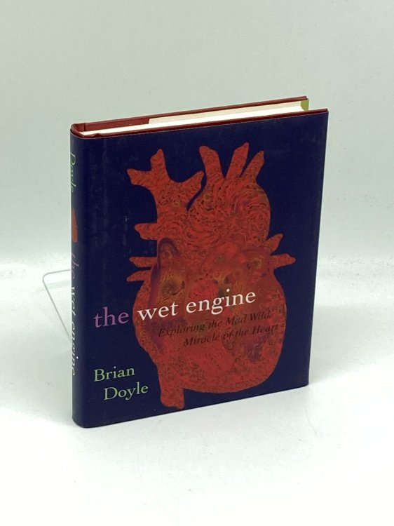 The Wet Engine Exploring Mad Wild Miracle of Heart