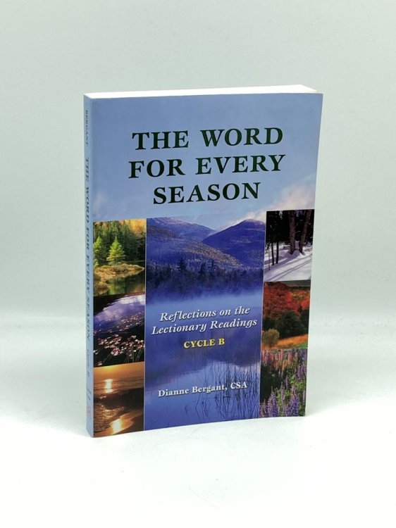 The Word for Every Season Reflections on the Lectionary Readings