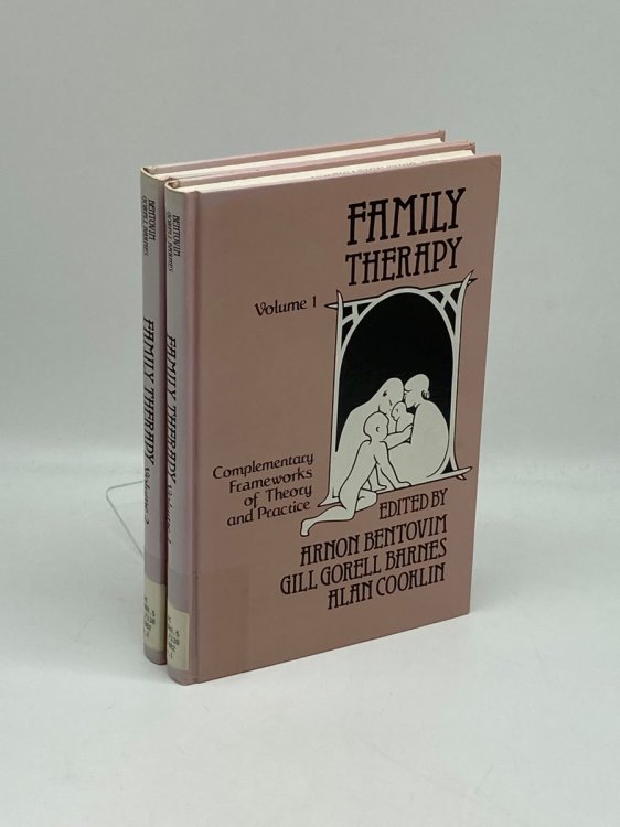 Family Therapy Volumes 1 and 2 Set Complementary Frameworks of Theory and Practice