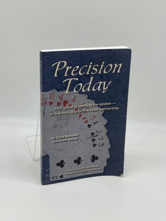 Precision Today Your Guide to Learning the System -- or Fine-Tuning Your Precison Partnership