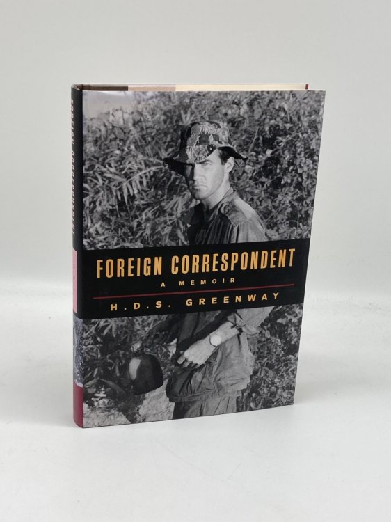Foreign Correspondent A Memoir