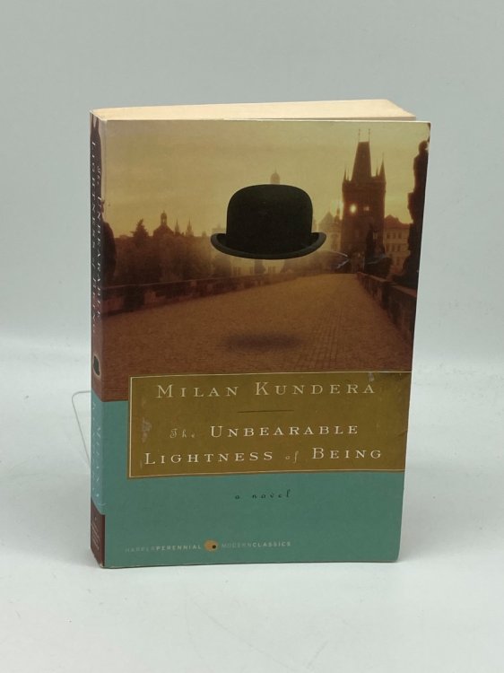 The Unbearable Lightness of Being A Novel