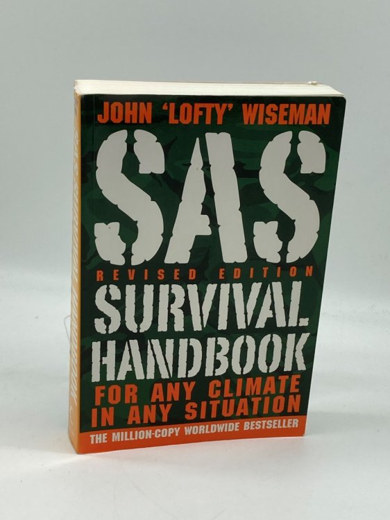SAS Survival Handbook, Revised Edition For Any Climate, in Any Situation