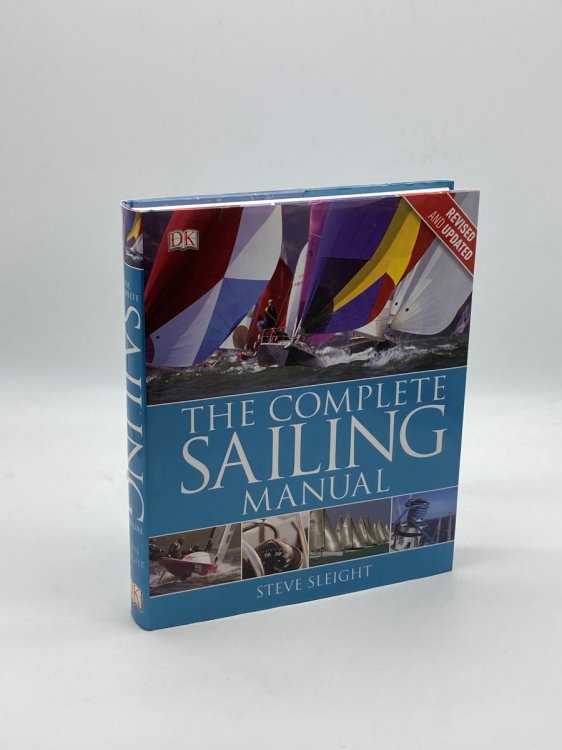 The Complete Sailing Manual, Revised and Updated