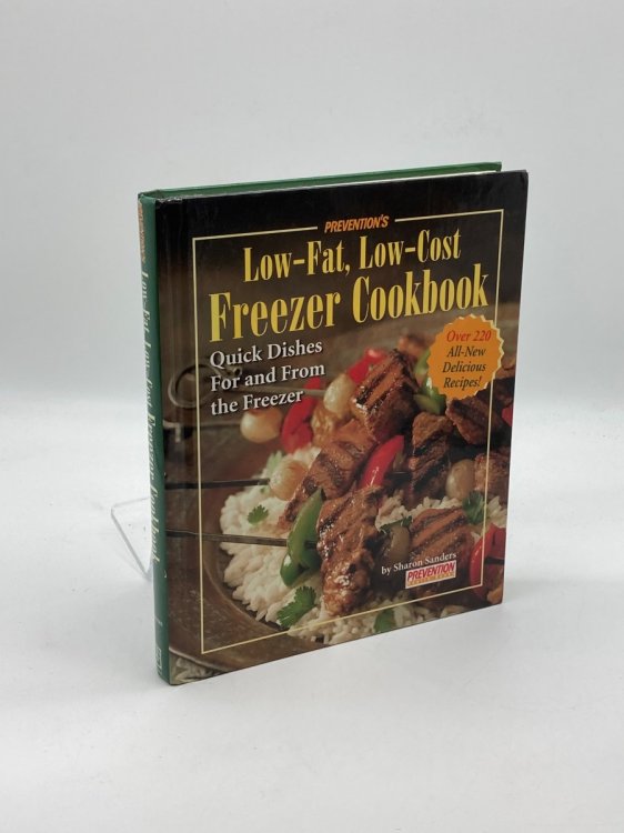 Prevention's Low-Fat, Low-Cost Freezer Cookbook Quick Dishes for and from the Freezer