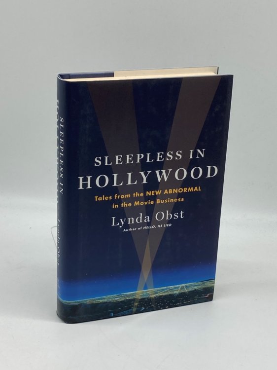 Sleepless in Hollywood Tales from the New Abnormal in the Movie Business