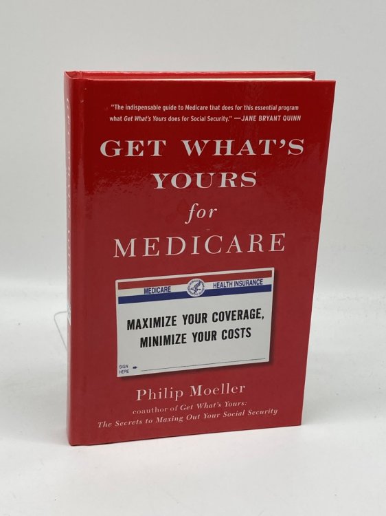 Get What's Yours for Medicare Maximize Your Coverage, Minimize Your Costs