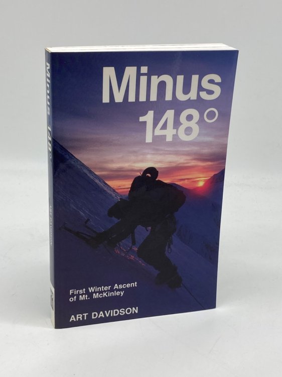 Minus 148 Degrees The First Winter Ascent of Mount McKinley
