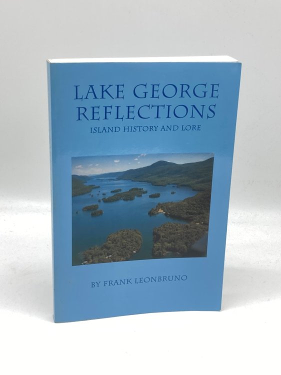 Lake George Reflections Island History and Lore