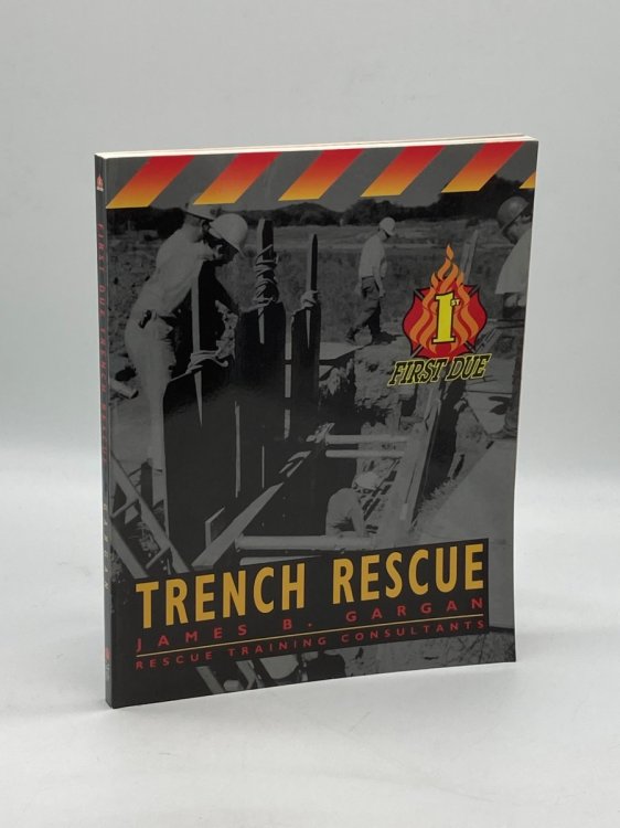 First Due Trench Rescue