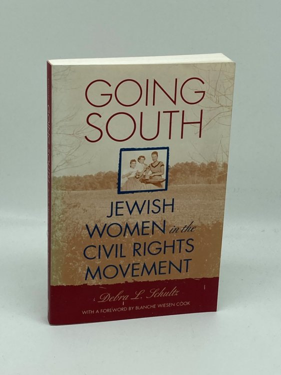 Going South Jewish Women in the Civil Rights Movement
