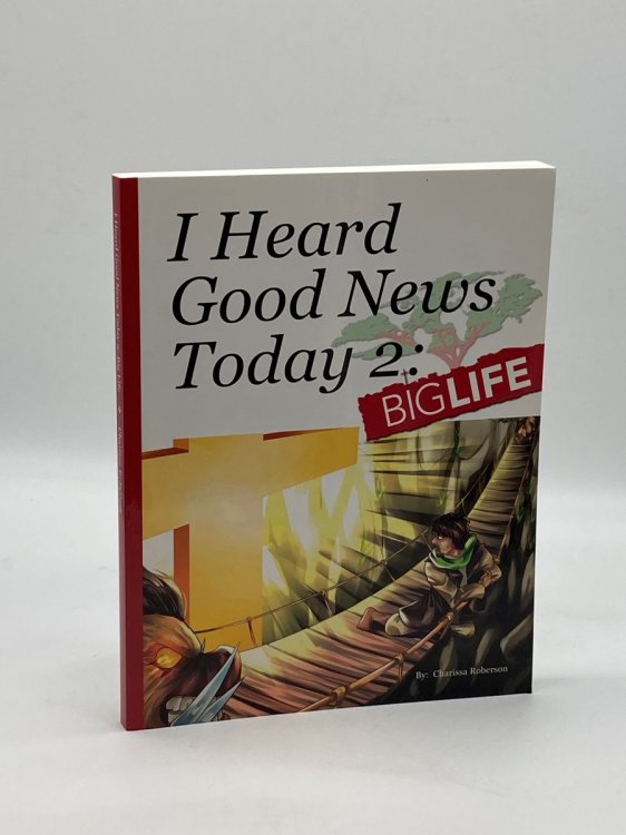 I Heard Good News Today 2 Big Life
